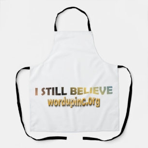 I Still Believe Apron