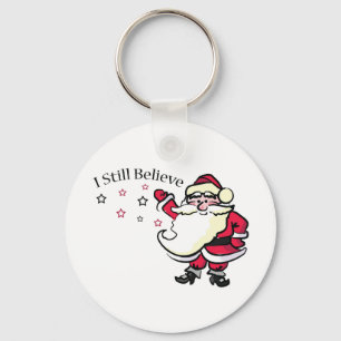I Still Believe In Santa Keychain