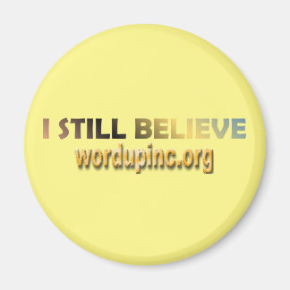 I Still Believe Magnet