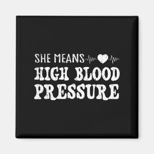 I Still Give Him Butterflies, She Means High Blood Magnet