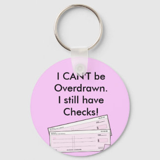 I Still Have Checks - American Version Keychain