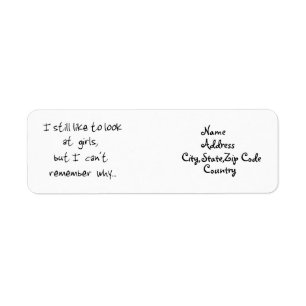 I still like to look at girls-address label