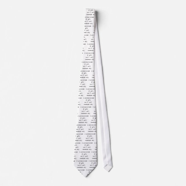 I still like to look at girls-tie tie (Front)