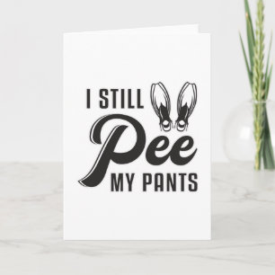 I Still Pee My Pants Scuba Diving Diver Ocean Dive Card