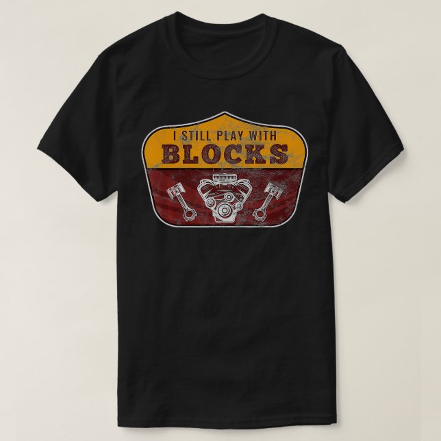 I still play with blocks racing shirt maintenance  (Design Front)