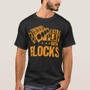 I still play with blocks retro vintage T-Shirt