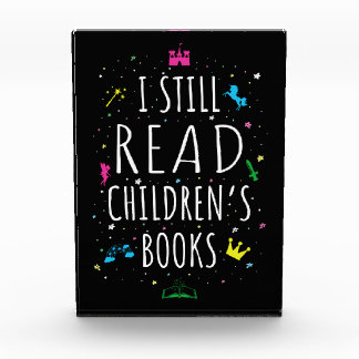 I Still Read Children's Books I Photo Block