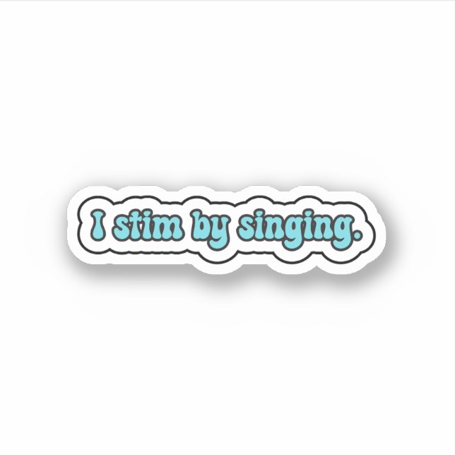 I stim by singing blue neurodiversity  (Front)