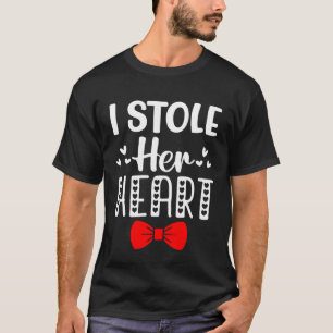I Stole Her Heart Couple Matching Valentines Day T-Shirt
