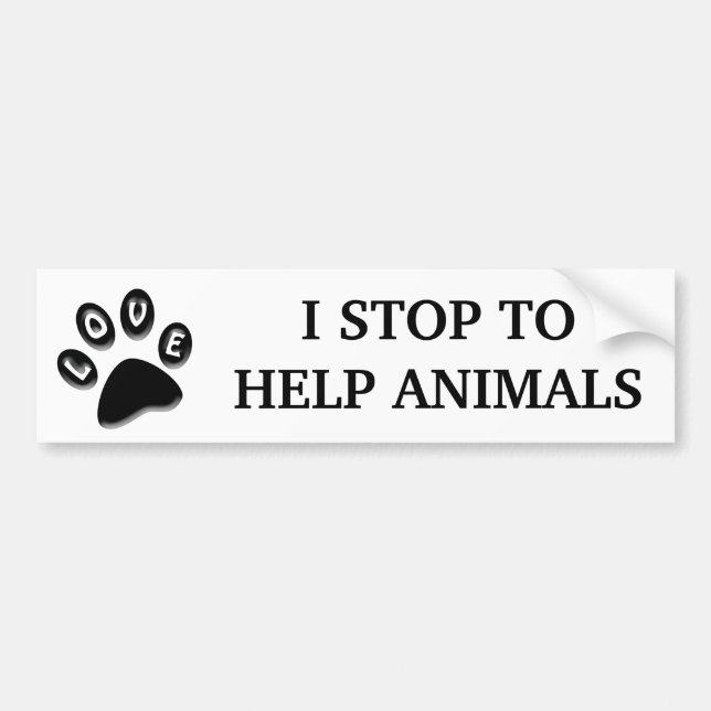 I Stop For Animals paw print Bumper Sticker (Front)