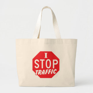 I STOP Traffic with a red stop sign Large Tote Bag
