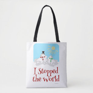 I Stopped The World Snowman Tote Bag