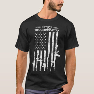 I Study Triggernometry Distressed American Flag Pr T-Shirt