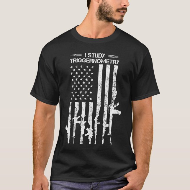 I Study Triggernometry Distressed American Flag Pr T-Shirt (Front)