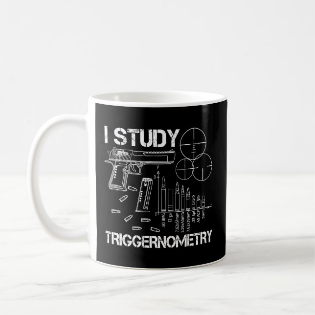I Study Triggernometry Gun Coffee Mug (Left)