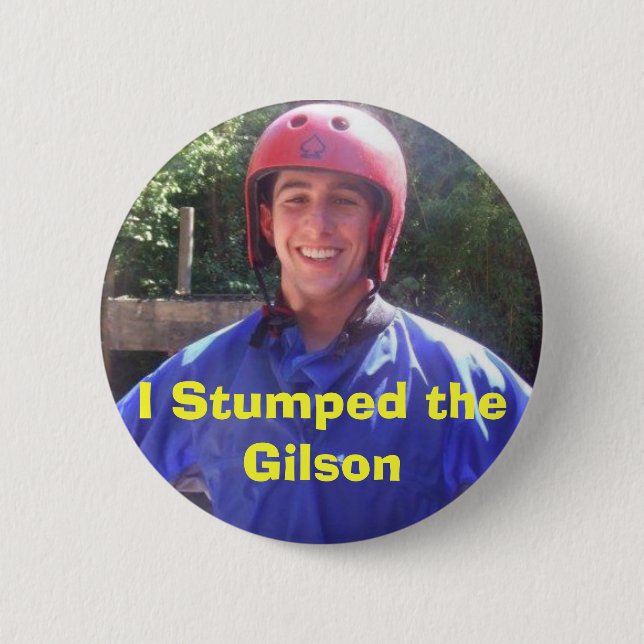 I Stumped the Gilson 2 Inch Round Button (Front)