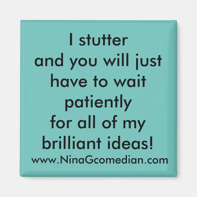I stutter magnet (Front)