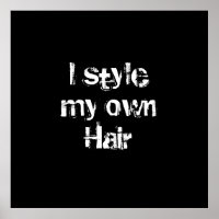 I style my own Hair. Black and White.