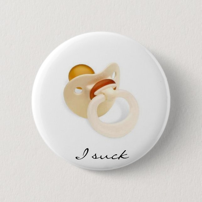 I suck 2 inch round button (Front)