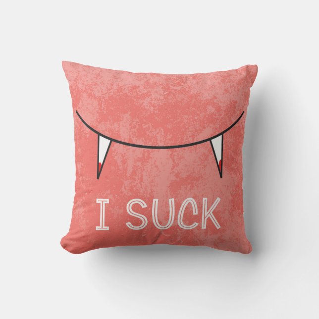 I Suck Throw Pillow (Front)