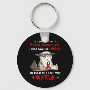 I Suffer From Brain Aneurysm Awareness Fun Cat Keychain