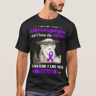I Suffer From Fibromyalgia Awareness Fun Cat  T-Shirt
