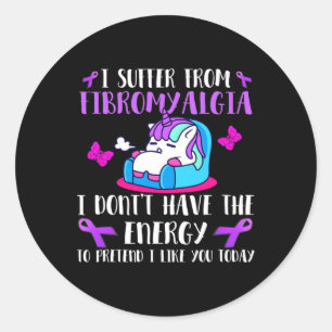 I Suffer From Fibromyalgia - May Wear Fibromyalgia Classic Round Sticker