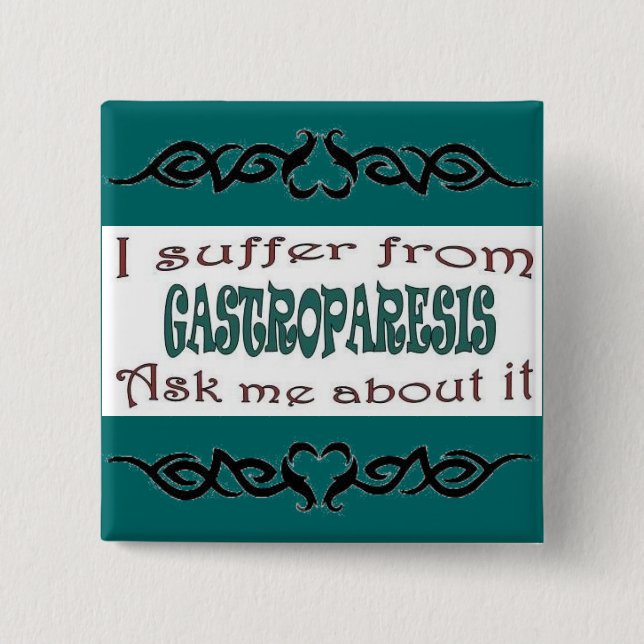 I suffer from Gastroparesis 2 Inch Square Button (Front)