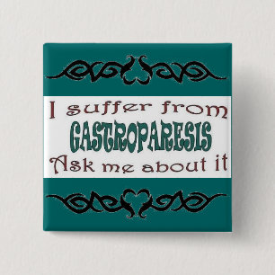 I suffer from Gastroparesis 2 Inch Square Button