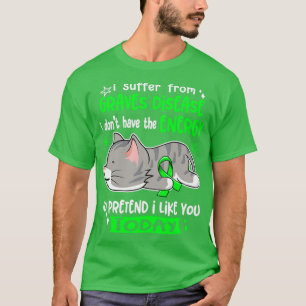 I Suffer From Graves Disease I Dont Have The Energ T-Shirt