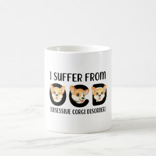I Suffer From OCD Obsessive Corgi Disorder Pets Coffee Mug