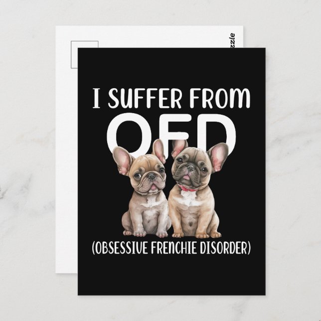 I Suffer From OFD Obsessive Frenchie Disorder Dogs Postcard (Front/Back)