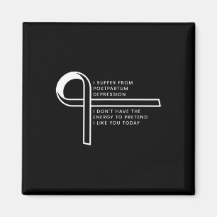 I Suffer From Post Traumatic Stress Disorder Magnet