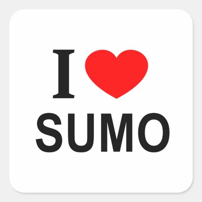 I ❤️ SUMO I LOVE SUMO I HEART SUMO SQUARE STICKER (Front)