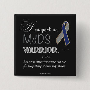 I Support An MdDS Warrior Button