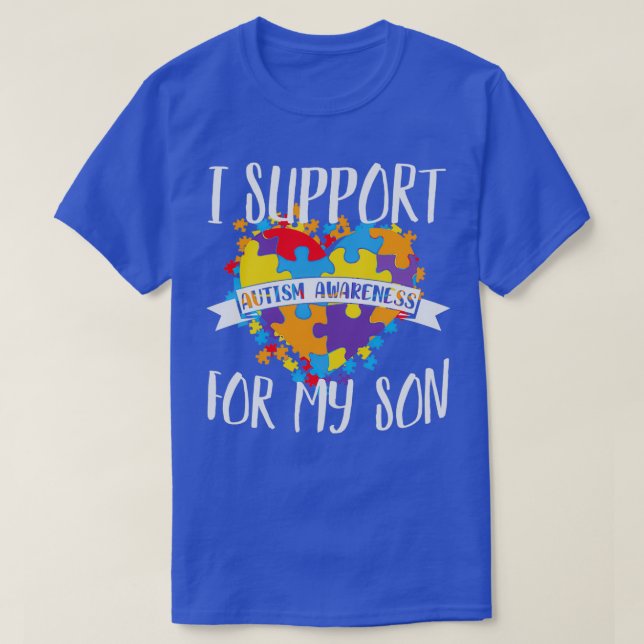 I Support Autism Awareness for My Son Autistic T-Shirt (Design Front)