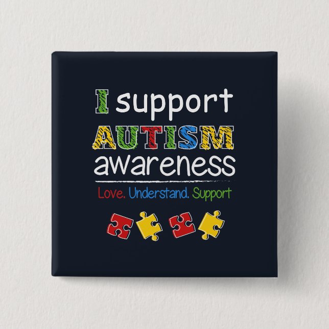 I Support Autism Awareness Puzzles Button (Front)