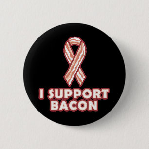 I Support Bacon 2 Inch Round Button