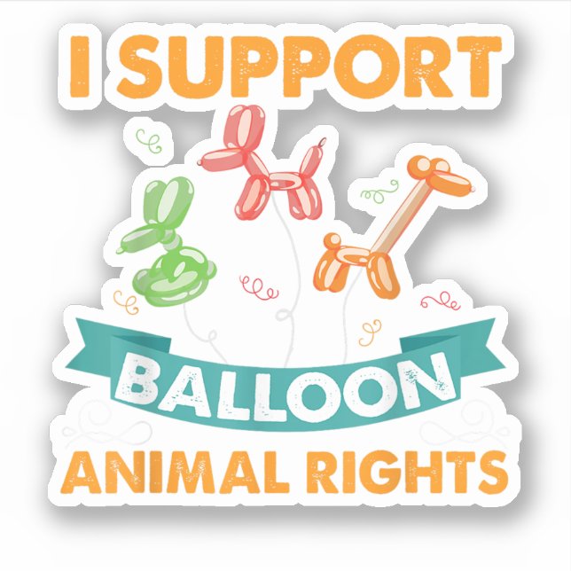 I Support Balloon Animal Rights Funny Birthday Gif (Front)