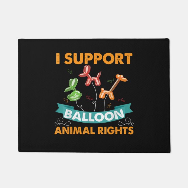 I Support Balloon Animal Rights Funny Birthday Gif Doormat (Front)