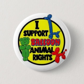 I Support Balloon Animial Rights Button