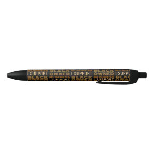 I Support Black-Owned Business Black Ink Pen
