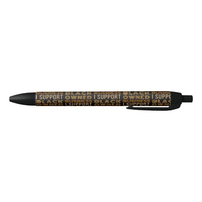 I Support Black-Owned Business Black Ink Pen (Bottom)