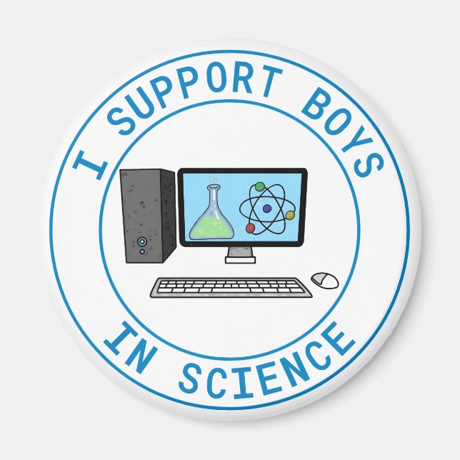 I Support Boys in Science Magnet (Front)