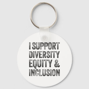 I Support Diversity Equity And Inclusion Mental He Keychain