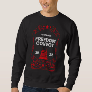 I Support Freedom Convoy 2022 Canadian Truckers Ru Sweatshirt
