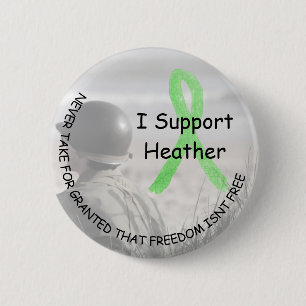 I Support Heather, Freedom Isn't Free Button