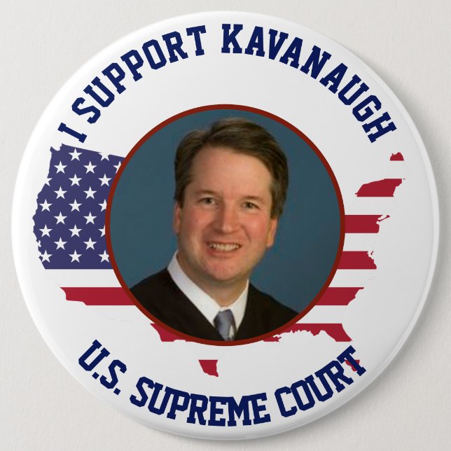 I Support Judge Kavanaugh American USA  Flag 6 Inch Round Button (Front)