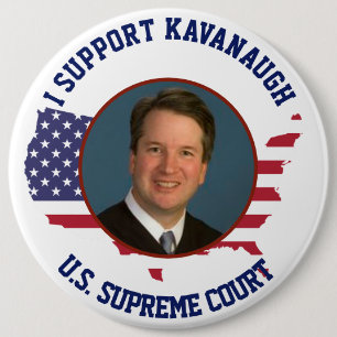 I Support Judge Kavanaugh American USA Flag 6 Inch Round Button