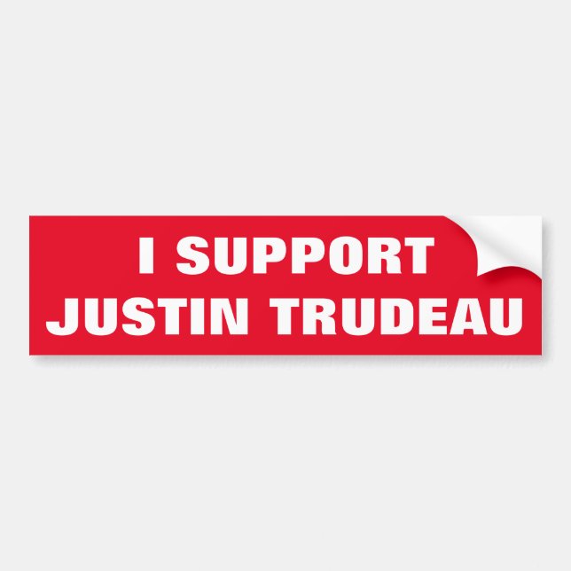 I Support Justin Trudeau Supporters Canada Cool Bumper Sticker (Front)